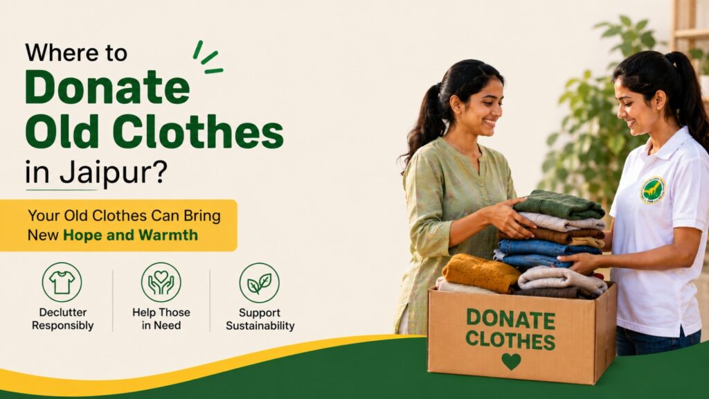 Where to Donate Old Clothes in Jaipur
